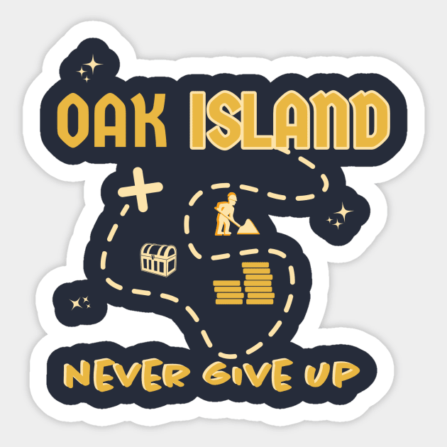 Oak Island Never Give Up the Gold Sticker by OakIslandMystery